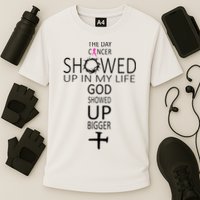 The Day Cancer Showed Up In My Life God Showed Up Bigger Cooling Performance Crew T-Shirt