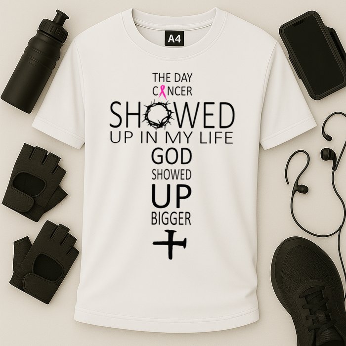 The Day Cancer Showed Up In My Life God Showed Up Bigger Cooling Performance Crew T-Shirt
