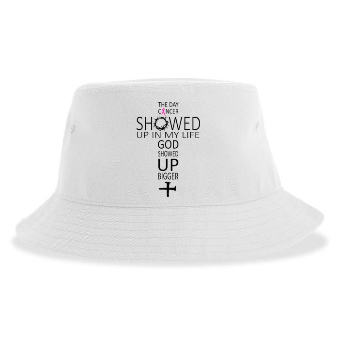 The Day Cancer Showed Up In My Life God Showed Up Bigger Sustainable Bucket Hat