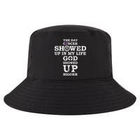 The Day Cancer Showed Up In My Life God Showed Up Bigger Cool Comfort Performance Bucket Hat