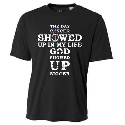 The Day Cancer Showed Up In My Life God Showed Up Bigger Cooling Performance Crew T-Shirt