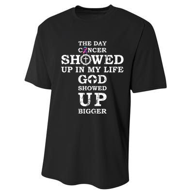 The Day Cancer Showed Up In My Life God Showed Up Bigger Performance Sprint T-Shirt