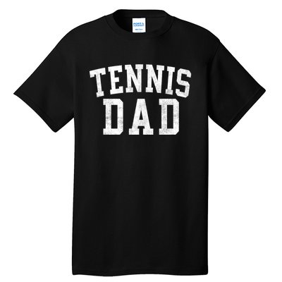 Tennis Dad Classic Bold Font FatherS Day Daddy Tall T-Shirt