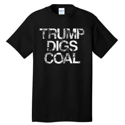 Trump Digs Coal Tall T-Shirt