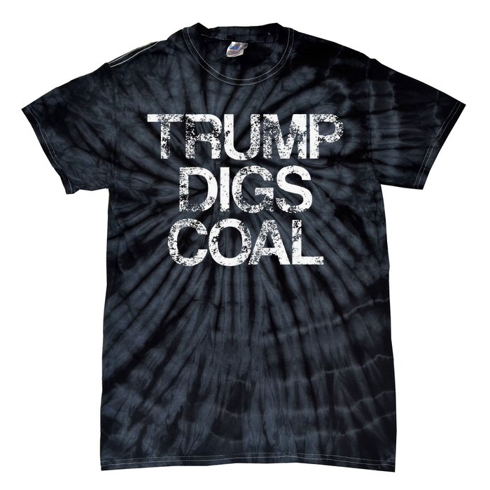 Trump Digs Coal Tie-Dye T-Shirt