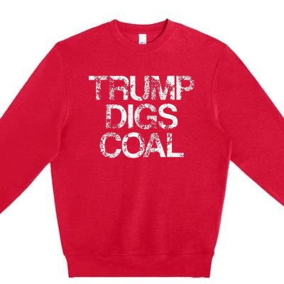 Trump Digs Coal Premium Crewneck Sweatshirt