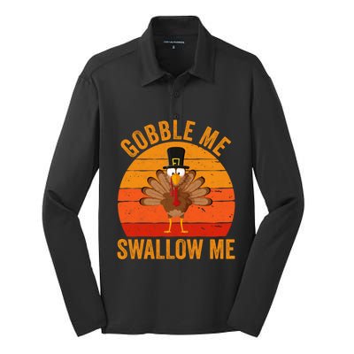 Turkey Day Cute Gift Gobble Me Swallow Me Thanksgiving Day Gift Silk Touch Performance Long Sleeve Polo