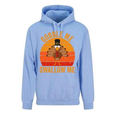 Turkey Day Cute Gift Gobble Me Swallow Me Thanksgiving Day Gift Unisex Surf Hoodie