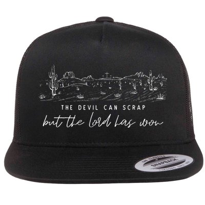 The Devil Can Scrap But The Lord Has Won Country Flat Bill Trucker Hat