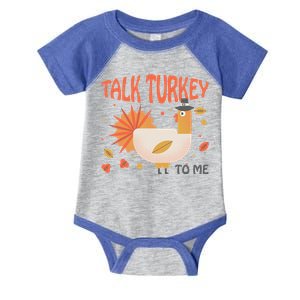 Turkey Day Cute Gift Talk Turkey To Me Thanksgiving Day Gift Infant Baby Jersey Bodysuit