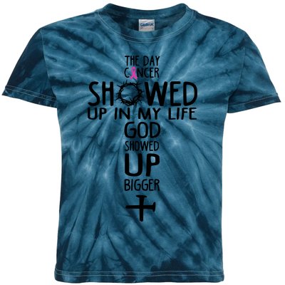 The Day Cancer Showed Up In My Lift God Showed Up Bigger Faith Kids Tie-Dye T-Shirt