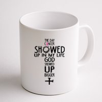 The Day Cancer Showed Up In My Lift God Showed Up Bigger Faith Coffee Mug