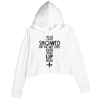 The Day Cancer Showed Up In My Lift God Showed Up Bigger Faith Crop Fleece Hoodie