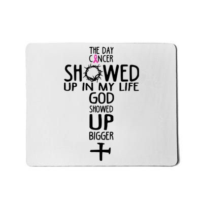 The Day Cancer Showed Up In My Lift God Showed Up Bigger Faith Mousepad