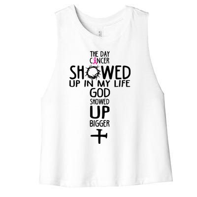 The Day Cancer Showed Up In My Lift God Showed Up Bigger Faith Women's Racerback Cropped Tank