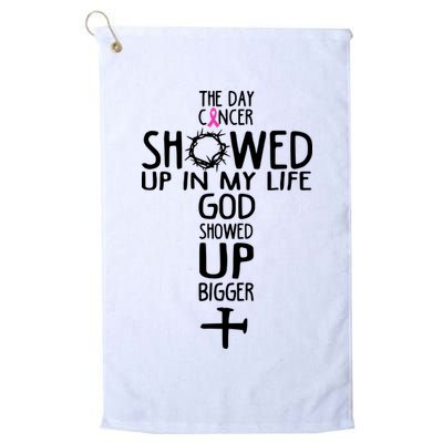 The Day Cancer Showed Up In My Lift God Showed Up Bigger Faith Golf Towel