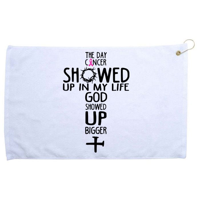 The Day Cancer Showed Up In My Lift God Showed Up Bigger Faith Grommeted Golf Towel