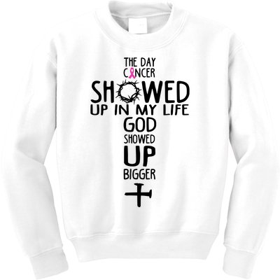 The Day Cancer Showed Up In My Lift God Showed Up Bigger Faith Kids Sweatshirt