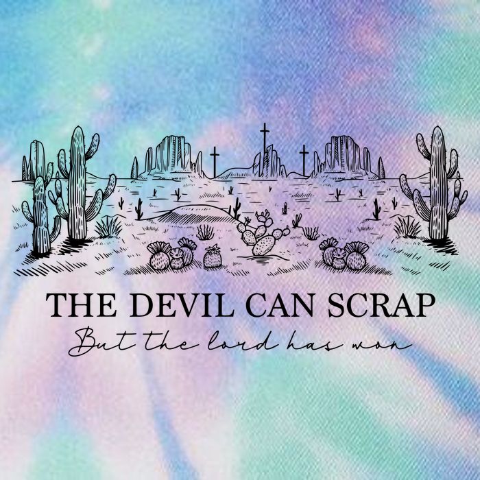 The Devil Can Scrap But The Lord Has Won Western Legacy Tie Dye Trucker Hat