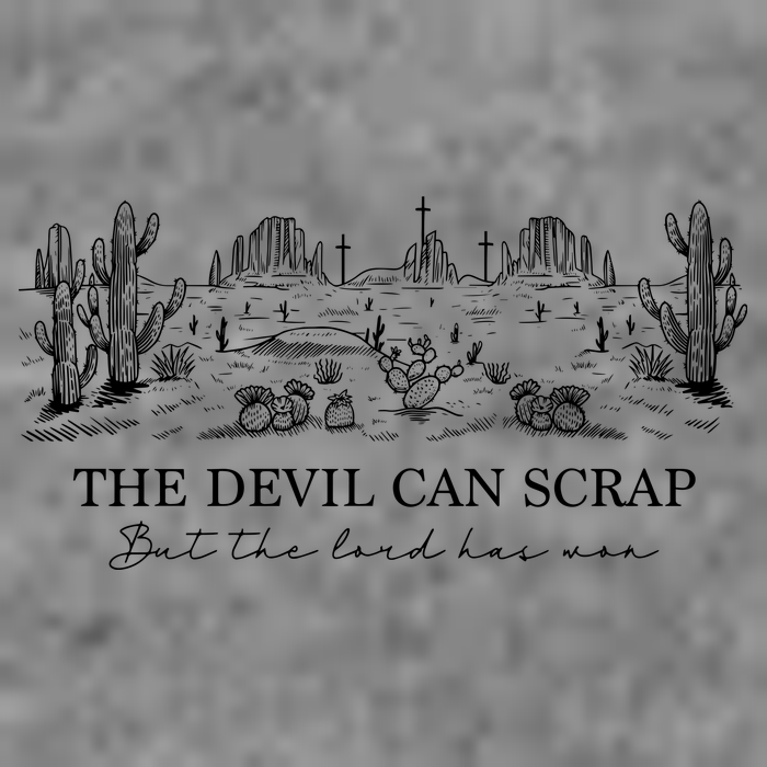The Devil Can Scrap But The Lord Has Won Western Tall Sweatshirt