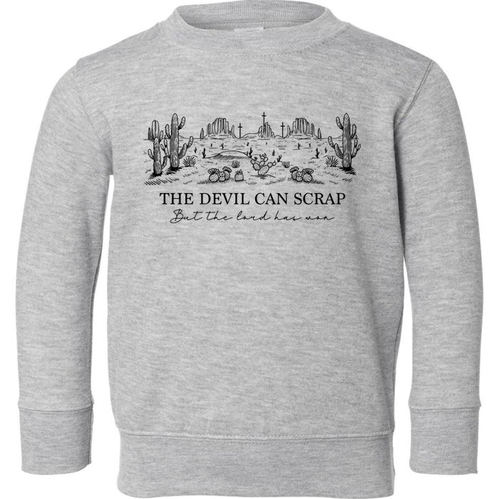 The Devil Can Scrap But The Lord Has Won Western Toddler Sweatshirt