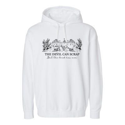 The Devil Can Scrap But The Lord Has Won Western Garment-Dyed Fleece Hoodie