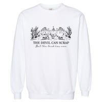 The Devil Can Scrap But The Lord Has Won Western Garment-Dyed Sweatshirt