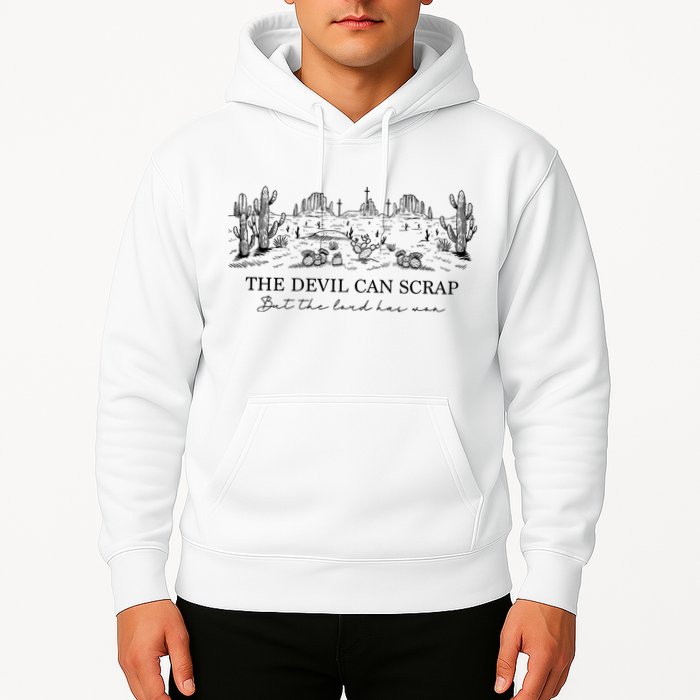 The Devil Can Scrap But The Lord Has Won Western Hoodie