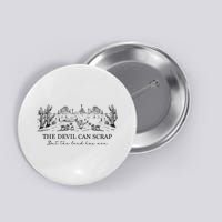 The Devil Can Scrap But The Lord Has Won Western Button
