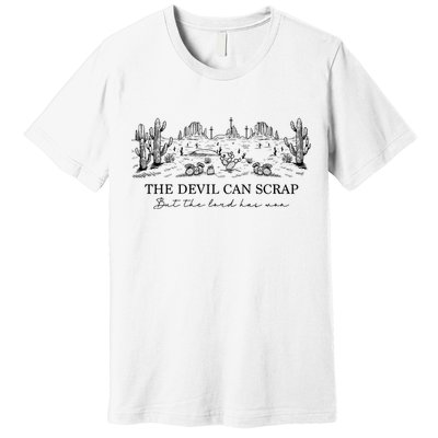 The Devil Can Scrap But The Lord Has Won Western Premium T-Shirt