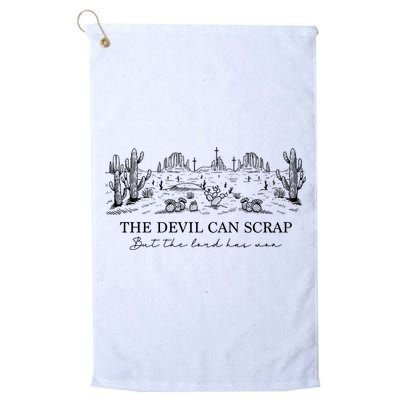 The Devil Can Scrap But The Lord Has Won Western Golf Towel