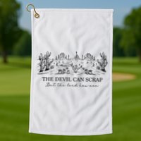 The Devil Can Scrap But The Lord Has Won Western Golf Towel