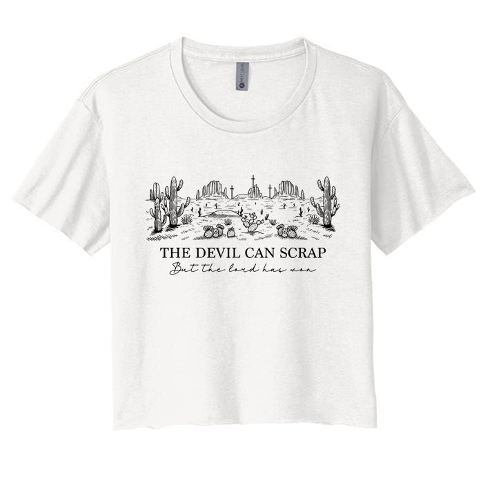 The Devil Can Scrap But The Lord Has Won Western Crop Top