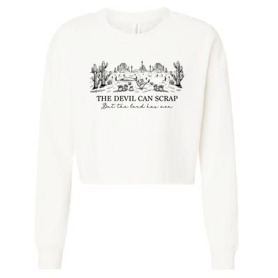 The Devil Can Scrap But The Lord Has Won Western Cropped Pullover Crew