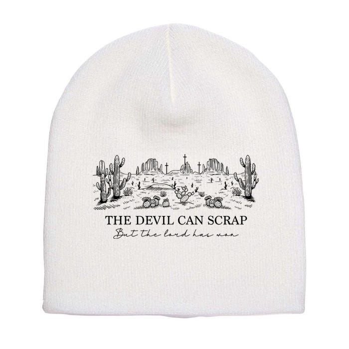 The Devil Can Scrap But The Lord Has Won Western Short Acrylic Beanie