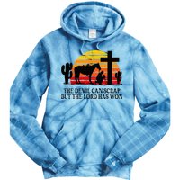 The Devil Can Scrap But The Lord Has Won Tie Dye Hoodie