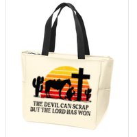 The Devil Can Scrap But The Lord Has Won Zip Tote Bag