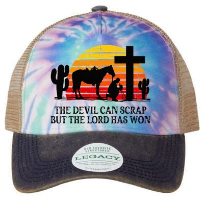 The Devil Can Scrap But The Lord Has Won Legacy Tie Dye Trucker Hat