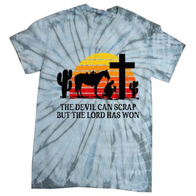 The Devil Can Scrap But The Lord Has Won Tie-Dye T-Shirt