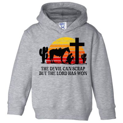 The Devil Can Scrap But The Lord Has Won Toddler Hoodie