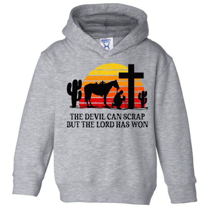 The Devil Can Scrap But The Lord Has Won Toddler Hoodie