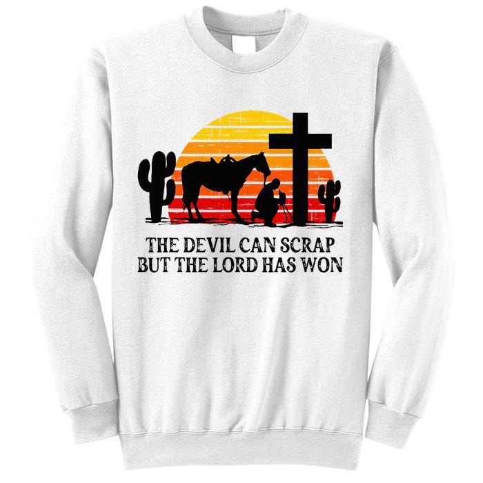 The Devil Can Scrap But The Lord Has Won Sweatshirt