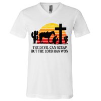 The Devil Can Scrap But The Lord Has Won V-Neck T-Shirt