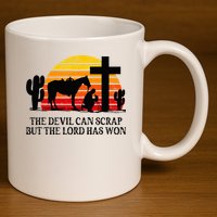 The Devil Can Scrap But The Lord Has Won 11oz C Handle Ceramic Mug