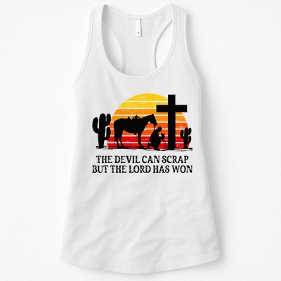 The Devil Can Scrap But The Lord Has Won Womens Tank Top