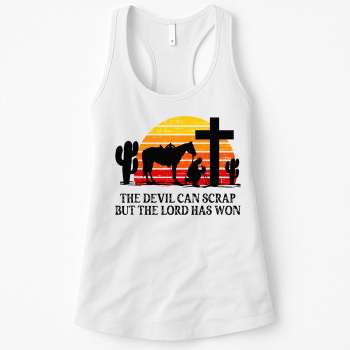 The Devil Can Scrap But The Lord Has Won Womens Tank Top
