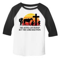 The Devil Can Scrap But The Lord Has Won Toddler Fine Jersey T-Shirt