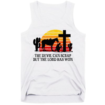 The Devil Can Scrap But The Lord Has Won Tank Top