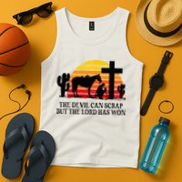 The Devil Can Scrap But The Lord Has Won Tank Top