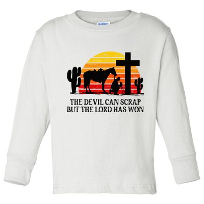 The Devil Can Scrap But The Lord Has Won Toddler Long Sleeve Shirt